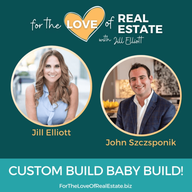 For the love of real estate Podcast. Discussing Custom Home Building.